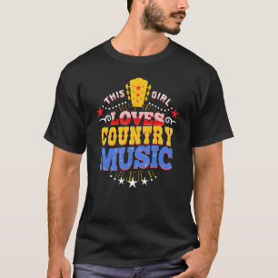 T-shirt Cette Fille Aime La Musique De Pays Pour La Musiqu