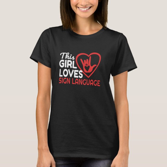 T-shirt Cette Fille Aime Langue Des Signes Drôle Asl Sourd (Devant)