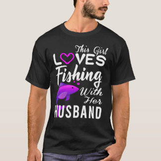 T-SHIRT CETTE FILLE AIME PÊCHER AVEC SON MARI