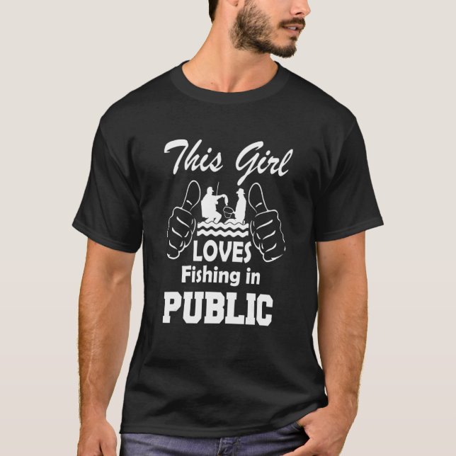 T-shirt Cette Fille Aime Pêcher En Public (Devant)