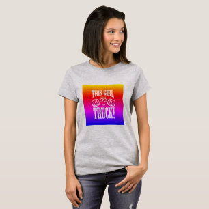 T-shirt Cette Fille Aime Son Camion
