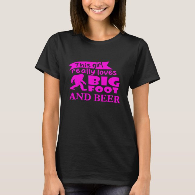 T-shirt Cette Fille Aime Vraiment Bigfoot Et Bière (Devant)