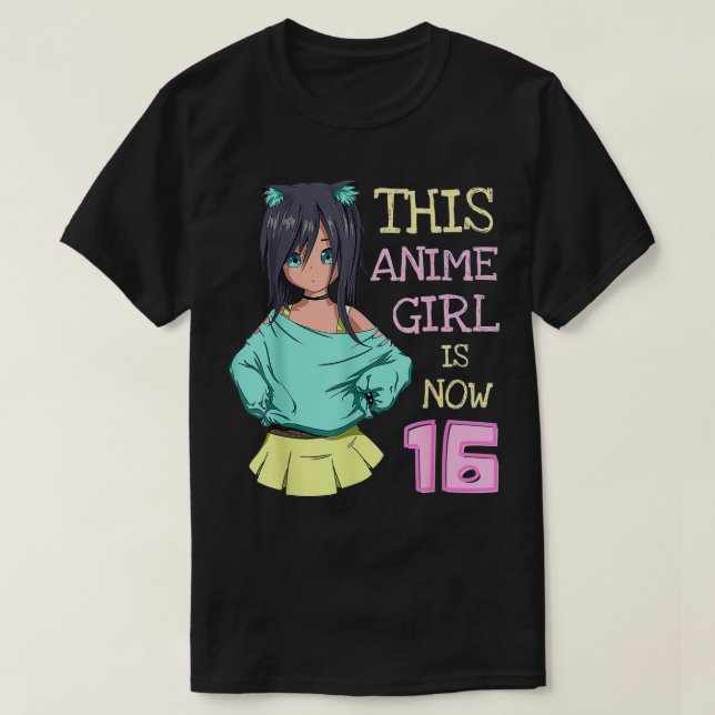 T-shirt Cette Fille Anime A Maintenant 16 Ans Fille Annive (Design devant)