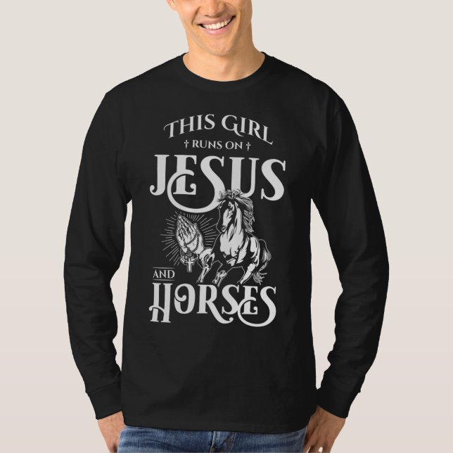 T-shirt Cette Fille Coule Sur Jésus Et Chevaux - Cheval Lo (Devant)