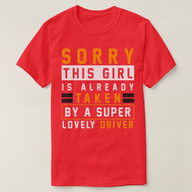 T-shirt Cette Fille Est Déjà Prise Par Un Chauffeur Amusan (Design devant)
