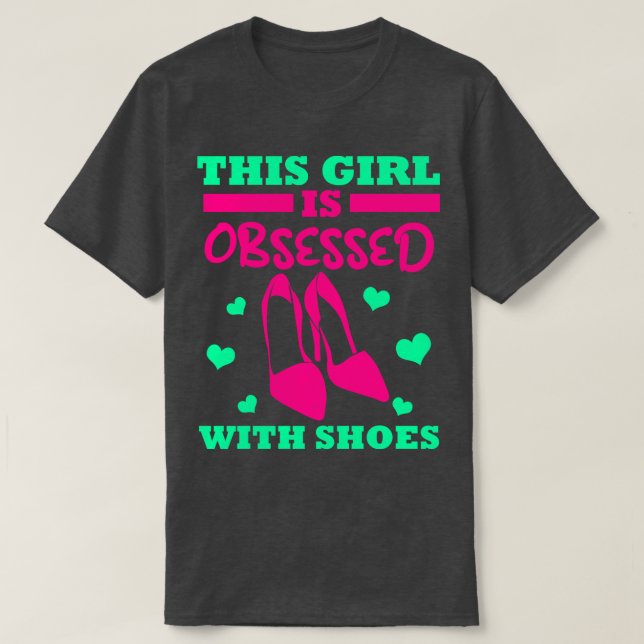 T-shirt Cette Fille Est Obsédée Par Des Chaussures (Design devant)