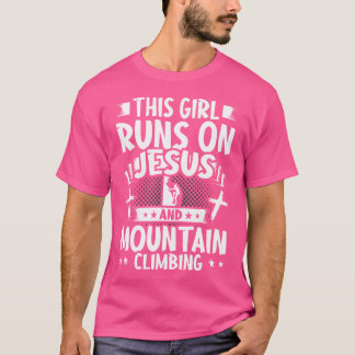 T-shirt Cette Fille Fonctionne Sur Jésus Et L'Escalade De