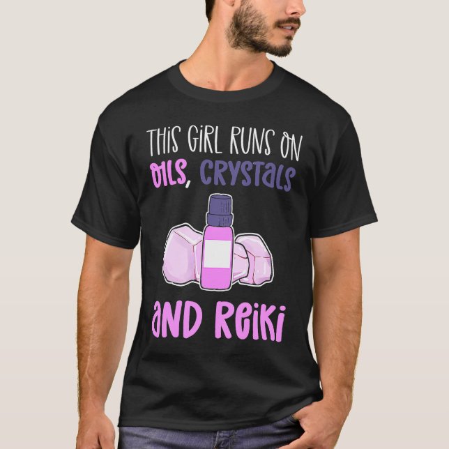 T-shirt Cette Fille Fonctionne Sur Les Cristaux D'Huiles E (Devant)