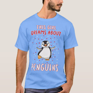 T-shirt Cette Fille Rêve De Pingouins