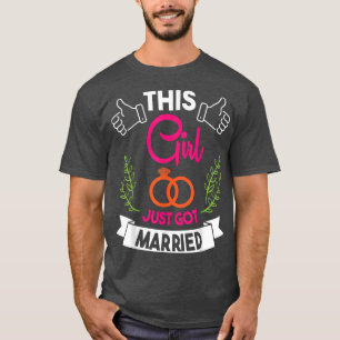 T-shirt Cette Fille Vient De Se Marier Heureux Notre Maria