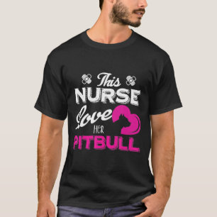 T-shirt Cette Infirmière Aime Son Pitbull