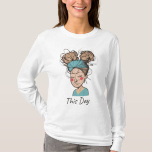T-shirt Cette journée Avoir du mal