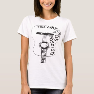 T-shirt Cette machine tue des fascistes Woody Guthrie anti