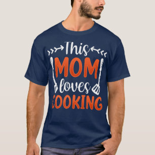 T-shirt cette maman aime cuisine maman maman cuisiner mama