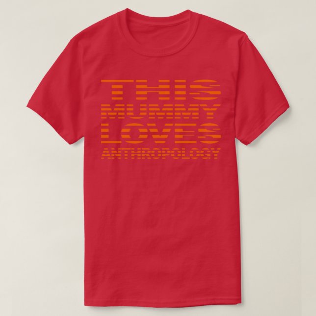 T-shirt Cette maman aime l'anthropologie (Design devant)