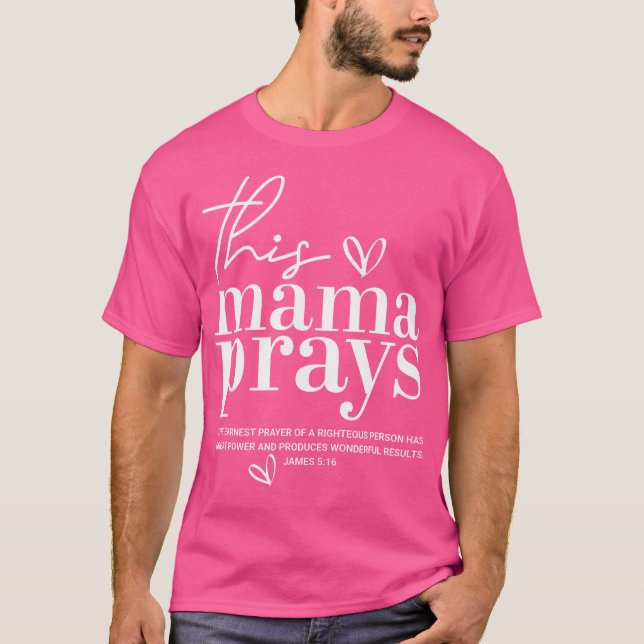 T-shirt Cette maman prie Jésus mignon Écriture Bible Chris (Devant)