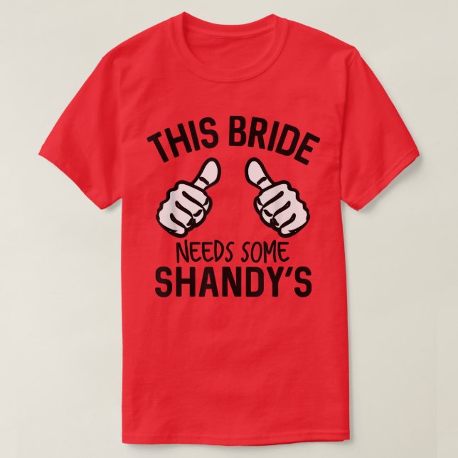 T-shirt Cette mariée a besoin d'une soirée de bachelorette (Design devant)