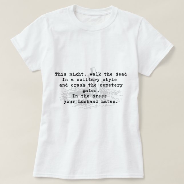 T-shirt Cette nuit, marchez les morts, dans un style solit (Design devant)