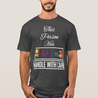 T-shirt Cette personne a l'autisme avec soin Be Kind I Hav