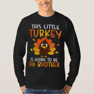 T-shirt Cette Petite Turquie Va Être Un Grand Frère Le