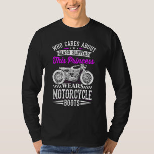 T-shirt Cette Princesse Porte Des Bottes De Moto Pas Des S