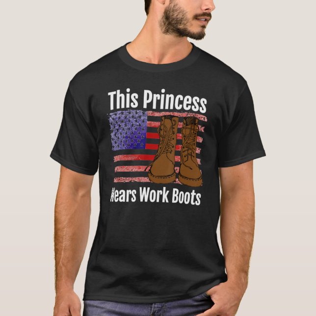 T-shirt Cette Princesse Porte Des Bottes De Travail (Devant)