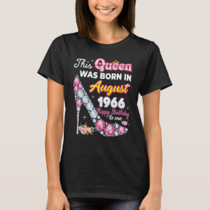 T-shirt Cette Reine Est Née En Août 1966 Joyeux 56ème Birt