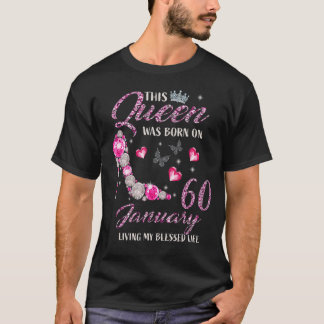 T-shirt Cette Reine Est Née En Janvier 60 Vivant Ma Blesse