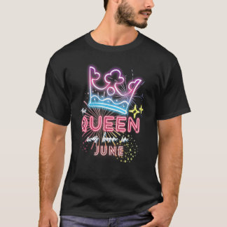 T-shirt Cette reine est née en juin C'est mon anniversaire