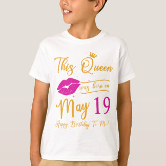 T-shirt Cette Reine Est Née En Mai Joyeux Anniversaire Pou