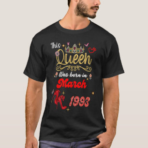 T-shirt Cette Reine est née en mars 1993 Mars anniversaire