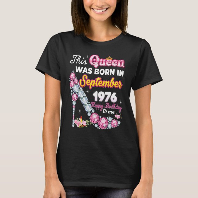 T-shirt Cette Reine Est Née En Septembre 1976 Joyeux 46ème (Devant)