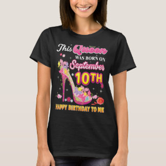 T-shirt Cette Reine Est Née Le 10 Septembre 10th Happy Bir