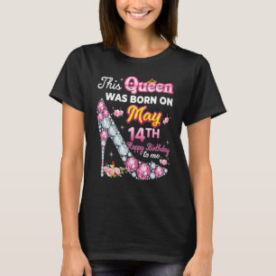 T-shirt Cette Reine Est Née Le 14 Mai Joyeux Anniversaire