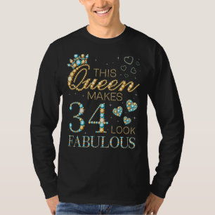 T-shirt Cette reine fait 34 paraître fabuleuse annonce d'a