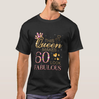 T-shirt Cette Reine Fait 60 Sembler Fabuleux 60E Anniversa