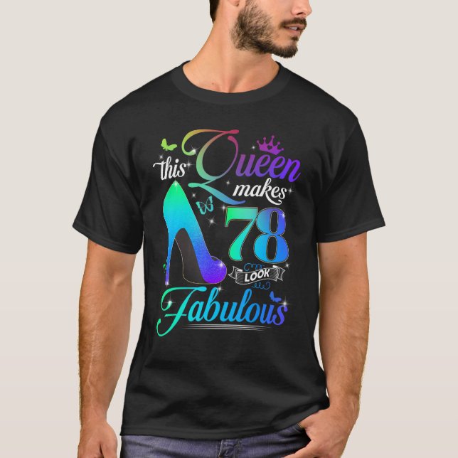 T-shirt Cette reine fait 78 paraître fabuleux 78e annivers (Devant)