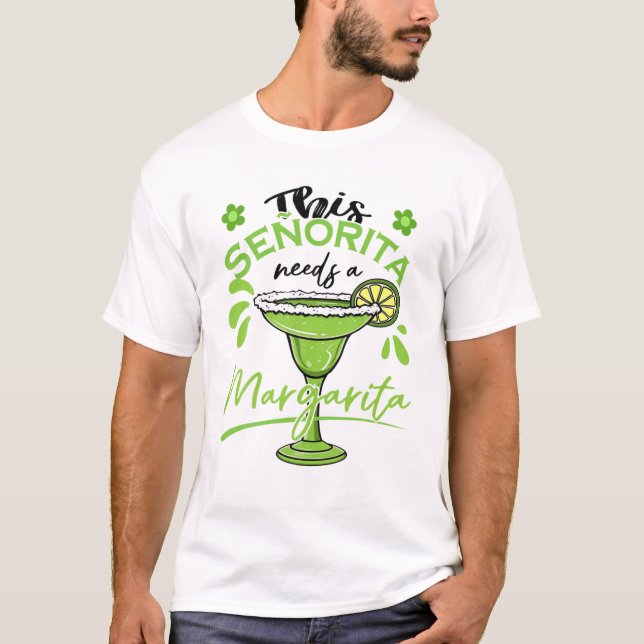 T-shirt Cette Senorita A Besoin D'Une Margarita Boire Cinc (Devant)