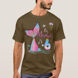T-shirt Cette Sirène Est 6e Anniversaire Filles Magique 6