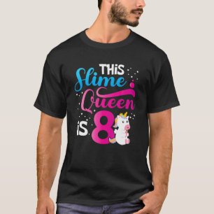 T-shirt Cette Slime Queen Est 8 Unicorne Slime 8E Annivers