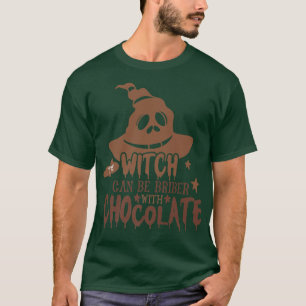 T-shirt Cette Sorcière Peut Être Bridée Avec Chocolat Funn