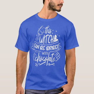 T-shirt Cette sorcière peut être soudoyée de chocolat