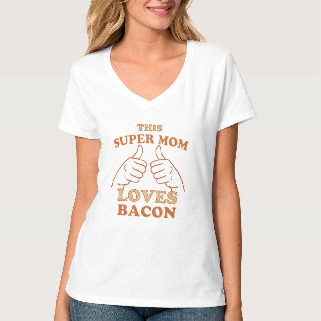 T-shirt Cette Super MOM aime Bacon idée cadeau (Devant)