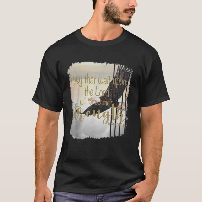 T-shirt Ceux Qui Attendent Sur Le Seigneur La Foi Chrétien (Devant)