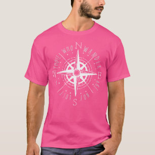 T-shirt Ceux Qui errent Ne Sont Pas Perdus De Compass