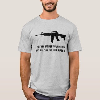 T-shirt Ceux qui martèlent leurs armes à feu dans des