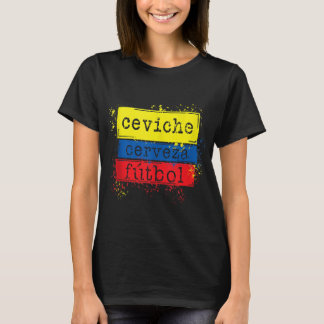 T-shirt Ceviche Cerveza Football Funny Equateur Drapeau Fo