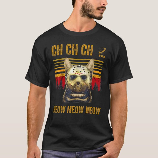 T-shirt Ch Ch Ch Ch Meow Meow Meow Meow Effrayant Vendredi (Devant)