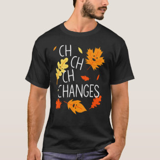 T-shirt Ch Ch Ch Changer Les feuilles D'Érable