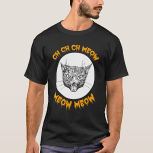 T-shirt Ch Ch Ch Meow Meow Costume de vendredi effrayant H